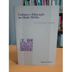 Cultura e Educação na Idade Média