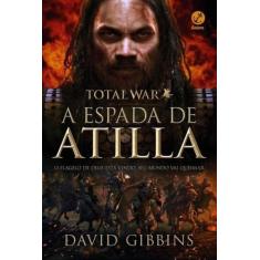 Livro - Total War: A espada de Atilla (Vol. 2)