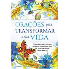 Orações Para Transformar A Sua Vida