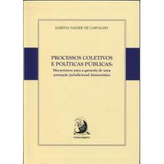 Processos Coletivos e Políticas Públicas - Mecanismos - ContraCorrente