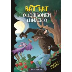 Livro - Bat Pat - O Lobisomem Lunático