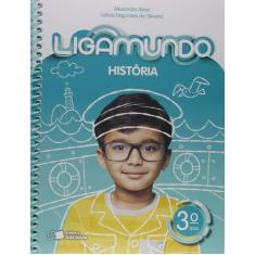 Livro - Ligamundo - História - 3º Ano
