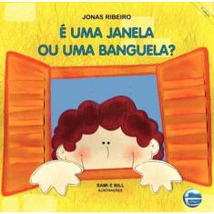 E uma janela ou uma banguela - ELEMENTAR EDITORA, 3