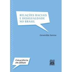 Relações raciais e desigualdade no Brasil
