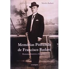 Memórias Póstumas De Francisco Badaró