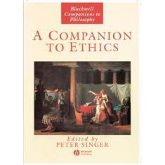 Companion To Ethics, A - Bla - Blackwell (Wiley)
