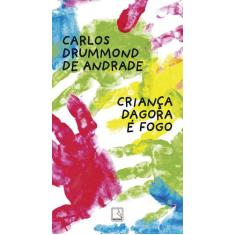 Livro - Criança dagora é fogo