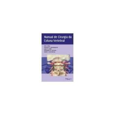 Manual de Cirurgia da Coluna Vertebral - DI LIVROS