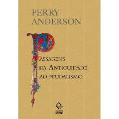 Passagens da Antiguidade ao feudalismo