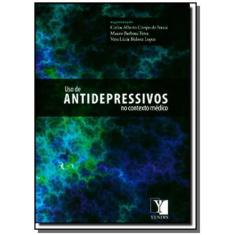 Uso De Antidepressivos No Contexto Medico, O - Yendis