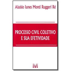 Livro - Processo civil coletivo e sua efetividade - 1 ed./2012