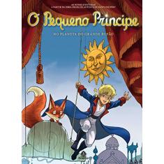 O pequeno príncipe no planeta do Grande Bufão: As novas aventuras a partir da obra-prima de Antoine de Saint-Exupéry: Volume 14