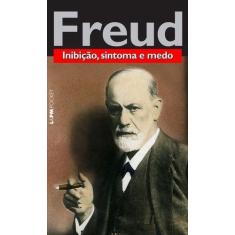 Livro - Freud Inibicao, Sintoma E Medo - 1276
