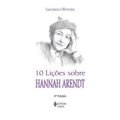 Livro - 10 Lições Sobre Hannah Arendt