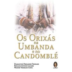 Livro - Os orixás na umbanda e no candomblé