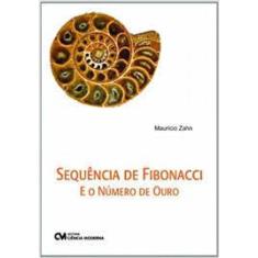 Sequencia De Fibonacci E O Numero De Ouro