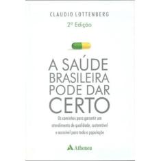 Livro - A Saúde Brasileira Pode Dar Certo