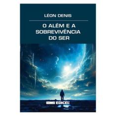 O Além E A Sobrevivência Do Ser