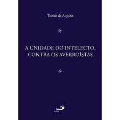 A unidade do intelecto, contra os averroístas