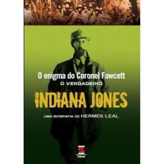 Verdadeira história do Indiana Jones, A