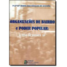 Organizacoes De Bairro E Poder Popular: O Caso De Franca-Sp