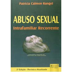 Abuso Sexual - Intrafamiliar Recorrente