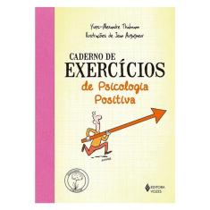 Caderno De Exercícios De Psicologia Positiva