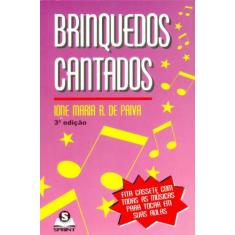 Brinquedos Cantados (Livro e 2 CDS)