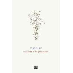CADERNO DO JARDINEIRO, O -  