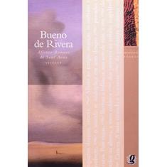 Melhores Poemas Bueno de Rivera: seleção e prefácio: Affonso Romano De Sant'Anna
