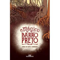 Livro - O Mágico do Barro Preto
