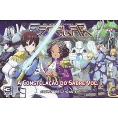 Constelacao Do Sabre, a - Vol.01