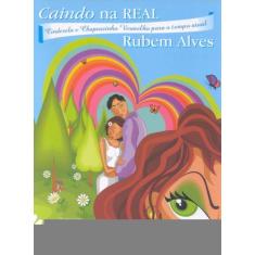 Caindo na real: Cinderela e Chapeuzinho Vermelho para o tempo atual