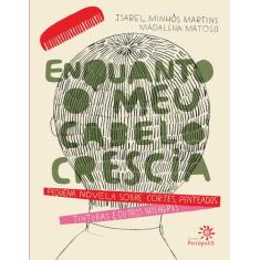 Livro - Enquanto o meu cabelo crescia