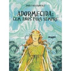 Adormecida - Cem Anos Para Sempre