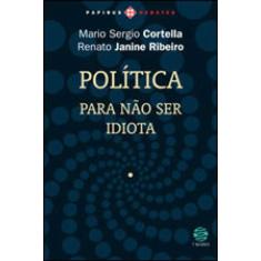 Política: Para Não Ser Idiota