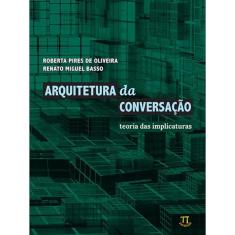 Arquitetura Da Conversação. Teoria Das Implicaturas