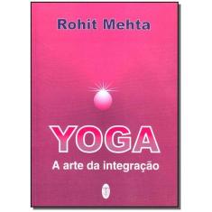 Yoga a Arte da Integracao - TEOSOFICA