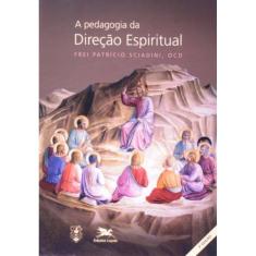 A Pedagogia Da Direção Espiritual