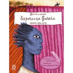 Quando A Escrava Esperança Garcia Escreveu Uma Carta