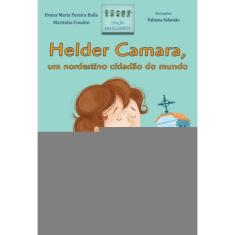 Helder Camara, um nordestino cidadão do mundo