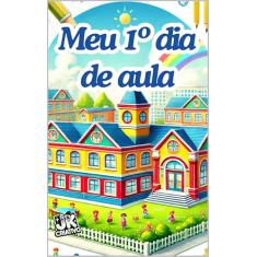 Meu primeiro dia de aula