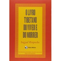 Livro - O Livro Tibetano Do Viver E Do Morrer (Pocket)