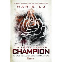 Champion: Do caos e da lenda surgirá um campeão