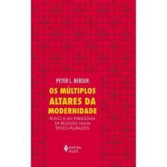 Múltiplos altares da modernidade