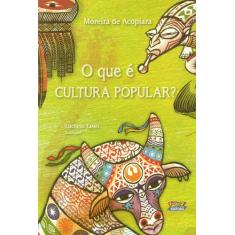 Livro - O Que É Cultura Popular?