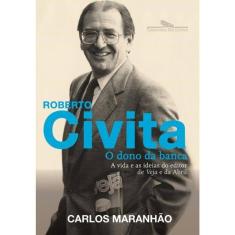 Roberto Civita - O Dono Da Banca