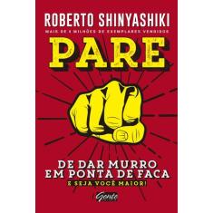 Livro - Pare de dar murro em ponta de faca