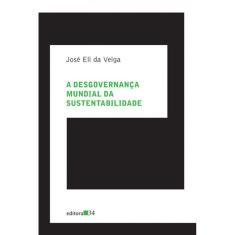 A Desgovernança Mundial Da Sustentabilidade