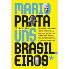 Livro - Mario Prata entrevista uns brasileiros